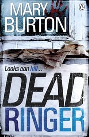 Dead Ringer Mary Burton