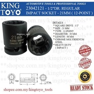 Socket 21mm ~ 23042121 ~ Original KING TOYO 1/2"Dr. Regular Impact Socket - 21mm( 12-point )