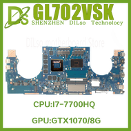 I5-7300H GTX1060-6G I5-7300H GTX1060-6G GL702VM Mainboard For ASUS FX70V GL702VMK GL702VSK GL702VS GL702VML Laptop Motherboard I5 I7-6Th/7Th GTX1060-3G/6G GTX1070/8G