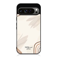 GOOGLE HP Case Googlehp PIXEL 9 8 7 6 5 4 3 Pro XL 4g 5g TPU Protection Softcase Till The End Of Tim