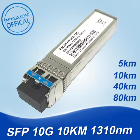 10G SFP+Duplex LC Optical Fiber Module Single 5km 1310nm with INTEL/Cisco/Mikrotik/Huawei/Extreme Sw
