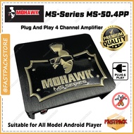 MOHAWK 4 Channel Plug &amp; Play Amplifier DSP MS Series MS-50.4PP 50W×4 All Android Player Original 4 Channel Amp PNP