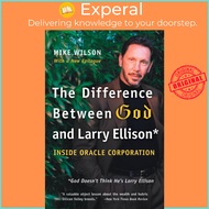 [English - 100% Original] - The Difference Between God and Larry Ellison - *God D by Mike Wilson (US