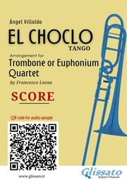 Trombone/Euphonium Quartet score of "El Choclo" Ángel Villoldo