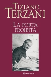 La porta proibita Tiziano Terzani