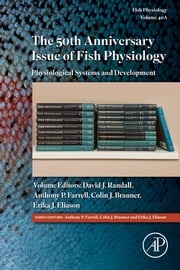 The 50th Anniversary Issue of Fish Physiology Anthony Farrell