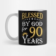Blessed God During 90 Years Old Coffee Mug 90th Birthday Coffee Mug Blessed By God For 90 Years 90th