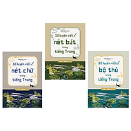 Bộ Sách Sổ Luyện Viết Trong Tiếng Trung - Bộ Thủ + Nét Chữ + Nét Bút (Bộ 3 Cuốn)