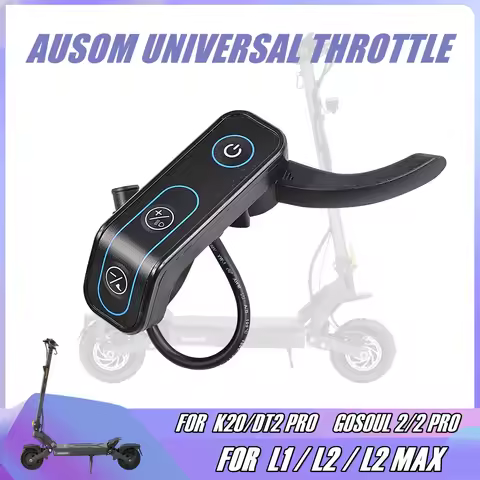 Original Throttle for AUSOM F1 MAX K20 PRO GOSOUL 2 DT2 L1 L2 KUGOO F3 PRO MAX PLUS Electric Scooter