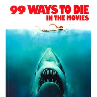 (BBW) 99 WAYS TO DIE IN THE MOVIES (ISBN: 9780750970532)