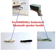 Brand new replacement speaker handle For MARSHALL Emberton3  Bluetooth speaker handle  EMBERTON III 