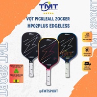 Zocker HP02 Plus Gen 2 Super Quality Pickleball Racket, Zocker HP02plus Borderless Pickleall Racket