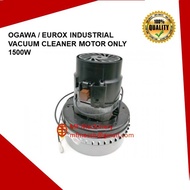 Mf Vacuum Motor OGAWA / EUROX / Pro diy / Systema INDUSTRIAL VACUUM CLEANER MOTOR 1500W