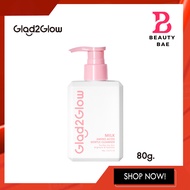 Glad2Glow Milk Amino Acids Brightening Canser เจลล้างหน้า โฟมล้างหน้าอ่อนโยน 80g.