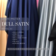 🔥Kain meter Dull satin Ready stok🔥kain ela satin bidang 60 ZALEHA TEXTILES