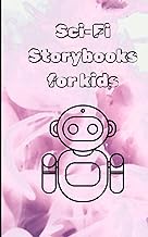 Sci-Fi story books for kids: Entertaining /Facinating/Amazing fiction stories for young kids