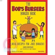 The Bob’s Burgers Burger Book: Real Recipes for Joke Burgers | COOKBOOKS ( PDF / EPUB )