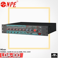 ส่งฟรี NPE LDA100 NPE LDA-100 พาวเวอร์มิกเซอร์ เสียงตามสาย ใช้ได้กับตู้ลำโพงและปากฮอร์น -มีลายน์แมทช