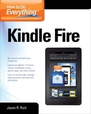 How to Do Everything Kindle Fire Jason Rich