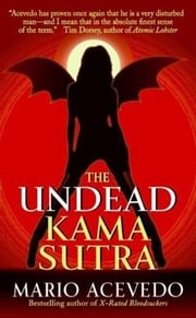 The Undead Kama Sutra Mario Acevedo