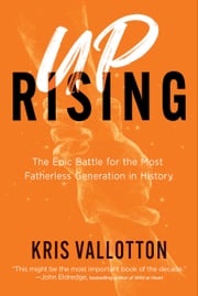 Uprising Kris Vallotton