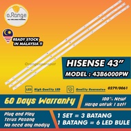 43B6000PW HISENSE 43" LED TV BACKLIGHT ( LAMPU TV) HISENSE 43 INCH LED TV BACKLIGHT 43B6000 43B6000P