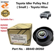 Toyota Idler Pulley No.1 ( Big ) - Toyota Hilux ( 88440-0K060 )