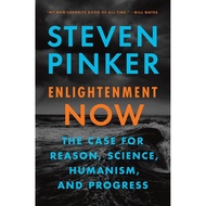 Enlightenment Now: The Case for Reason, science, Humanism, and Pr
