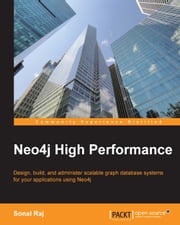 Neo4j High Performance Sonal Raj