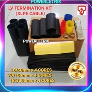 1KV LV TERMINATION KIT SIZE : 10-50mmSQ X 4 CORES / 70-150mmSQ X 4 CORES / 185-300mmSQ X 4 CORES