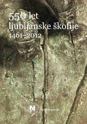 550 let ljubljanske skofije 1461-2012 Narodna galerija