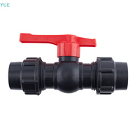 💖【Lowest price】YUE 20/25/32มม.ท่อน้ำ Quick Valve Connector PE Tube Ball วาล์วอุปกรณ์เสริม