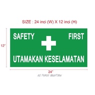 UTAMAKAN KESELAMATAN SAFETY FIRST STICKER ONLY
