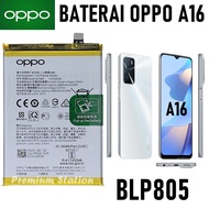 แบตเตอร์รี่ Battery OPPO A16  BLP805 สินค้าเป็นของแท้100% สินค้าของแท้ ออริจินอล สินค้าแท้ศูนย์