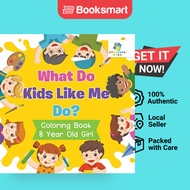 What Do Kids Like Me Do Coloring Book 8 Year Old Girl - Paperback - English - 9781645211006