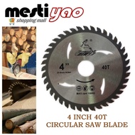 4" x 40T Wood Circular Saw Blade 4-Inch 40 Teeth Cutting Wood/Mata Mesin Kayu/Mata Gergaji Kayu