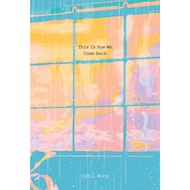 This Is How We Come Back◎Cyril Wong