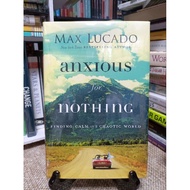 ANXIOUS FOR NOTHING by MAX LUCADO (HARDCOVER)