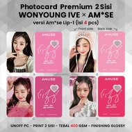 (ISI 3/4 PCS) Photocard WONYOUNG IVE AM*SE LIP - Potocard PC Premium 2 Sisi Kartu Kpop Merch Unoffic