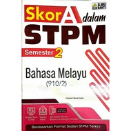 Skor  A dalam  STPM Bahasa  Melayu  semester 2