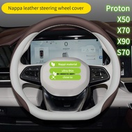 Proton X50 X70 X90 S70 car steering wheel cover Nappa leather steering wheel cover handlebar protect