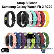 Strap Silicone Samsung Galaxy Watch Fit 2 R220 Silikon Tali Jam Karet