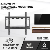 Fixed Bracket / TV Mounting / Wall Mount Installation for Smart TV 32 / 43 / 55 / 65 inches