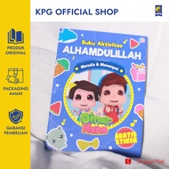 KPG - Omar & Hana Series: Alhamdulillah Activity Book