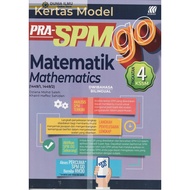 BUKU LATIHAN : KERTAS MODEL PRA-SPM GO MATEMATIK &MATHEMATIS TINGKATAN 4 KSSM