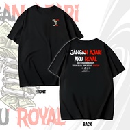 Kaos Jangan Ajari Aku Royal V2 Aku Pernah Menghidupi Titisan Dajjal yang disebut Mantan Baju premium