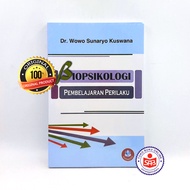 Biopsychology of Behavior Learning - Wowo Sunaryo Kuswana