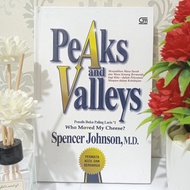 PEAKS AND VALLEYS ORIGINAL. by SPENCER JHONSON, M. D D D D