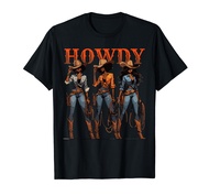 Juneteenth Cowgirl Western Rodeo Melanin History Texas Howdy T-Shirt