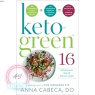 Keto-Green 16: Harness Fat-Burning Power of Ketogenic Eating + the Nourishing Strength of Alkaline F